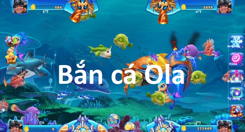Game bắn cá Ola - Tải game ban ca Ola mới nhất - Bắn cá Ken Fish Ola 